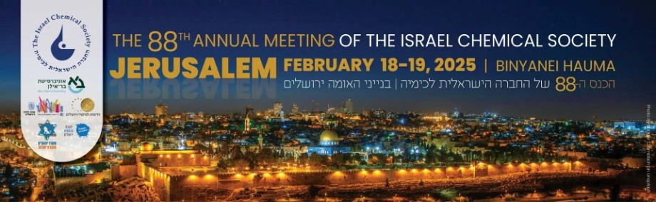 ICS 88 - Annual meeting of the Israeli Chemistry Society (18-19.2.25, Jerusalem)